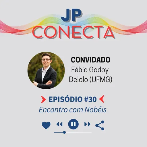 JPConecta 30 - Encontro com Nobéis