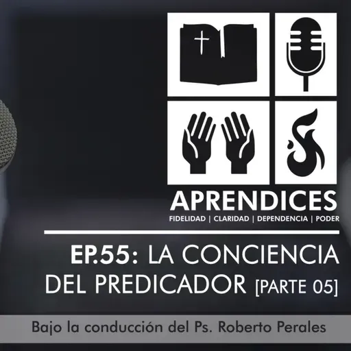 EP.55 La Conciencia del Predicador (Parte 5 – Romanos 14:21-23) 