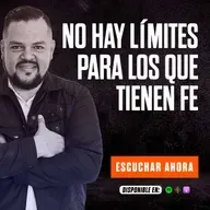 NO HAY LÍMITES PARA LOS QUE TIENEN FE / GANANDO LA BATALLA