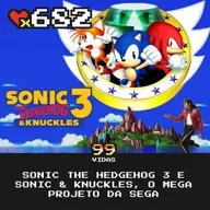 99Vidas 682 - Sonic The Hedgehog 3 & Knuckles