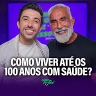 COMO CHEGAR AOS 100 ANOS COM SAÚDE? | Dr. Barakat #132