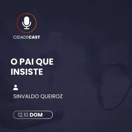 O Pai Que Insiste | Sinvaldo Queiroz