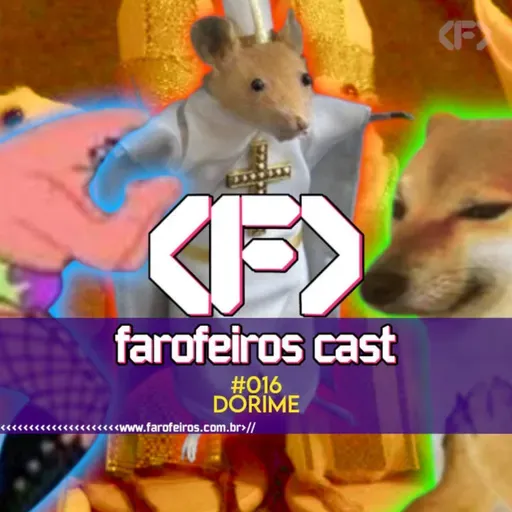 DORIME AMENO - Farofeiros Cast #016