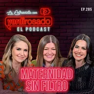 LO QUE NADIE DICE DE SER MAMÁ: INGRID MARTZ, LUZ ELENA GONZÁLEZ Y MARTHA FIGUEROA