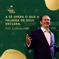 A fé opera o que a Palavra de Deus declara