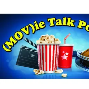 (MOV)ie Talk Podcast