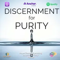"Discernment for Purity" 