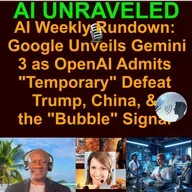 AI Business and Development Weekly News Rundown Nov 17-23 2025: ⚠️The Model War Flips: Google Unveils Gemini 3 as OpenAI Admits "Temporary" Defeat;  📉The Chip Wars Pivot: Trump, China, and the "Bubble" Signal & more