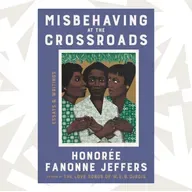 ‘Misbehaving at the Crossroads’ is a lesson in the complexity of reconciliation