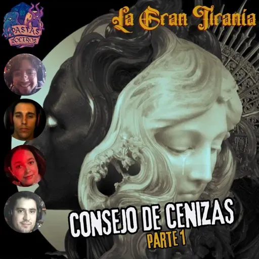 Consejo de Cenizas - Parte 1/4 (La Gran Tiran铆a)馃獤