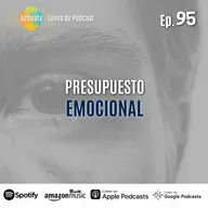 Presupuesto Emocional - Ep.95