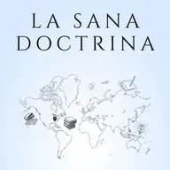 La Sana Doctrina - Capitulos 1 & 2
