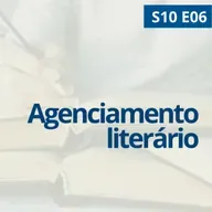 Agenciamento literário nos dias atuais, com Tassi Reis - S10E06