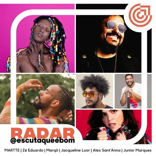 RADAR #002 MARTTE, Zé Eduardo, Marqô e +