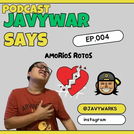 EP.004 AMORIOS ROTOS 😂💔