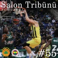 #55 - Sezona Sallantılı Başlangıç