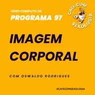Imagem Corporal - com Adriana Kachani - Vídeo do Programa 97