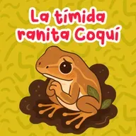 Favoritos de 2025 - 4 | La tímida ranita Coquí | Cuentos de Puerto Rico