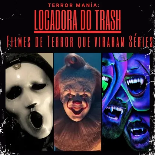 Locadora do Trash - Filmes de Terror que viraram Séries