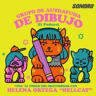 Ep. 204 - Entrevista con Helena Ortega "HELLCAT": EL PODER de los SKETCHBOOKS