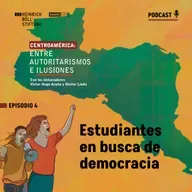 Episodio 04: "Estudiantes en busca de la democracia".