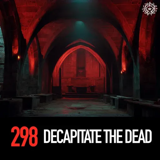 Decapitate The Dead