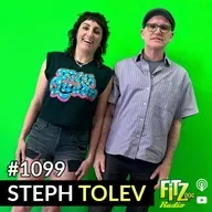 Steph Tolev - Episode 1099