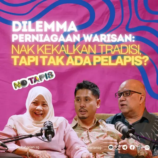 Episod 448 NoTapis - Dilemma Perniagaan Warisan: Nak kekalkan tradisi, tapi tak ada pelapis?