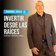 86. Invertir desde las Raíces con Daniel Insa