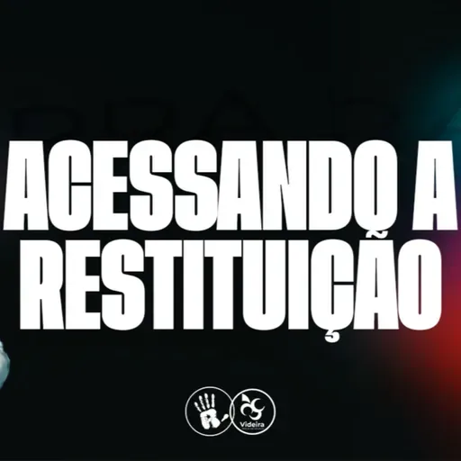 ACESSANDO A RESTITUIÇÃO I RICARDO LANDIM