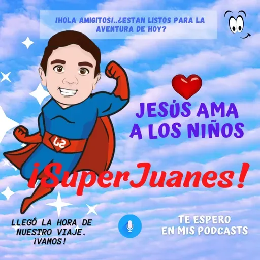 Jesús ama a los niños | Super Juanes