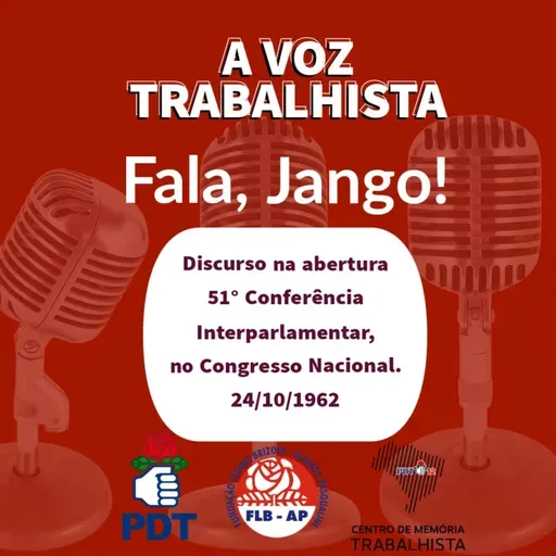 EP#66-Discurso do Presidente da República, João Belchior Marques Goulart na 51ª Conferência Interparlamentar, no Congresso Nacional, em Brasília-DF 