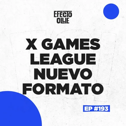 X GAMES LEAGUE / MERCAVA ART GALLERY/ENDERS DE VIDEO PARTES X EFECTO OLLIE #193