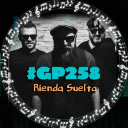#GP258 Rienda Suelta: rock canalla y poético