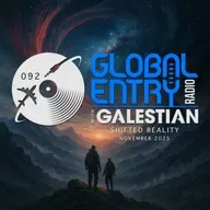 Global Entry Radio 092 | Shifted Reality | Galestian