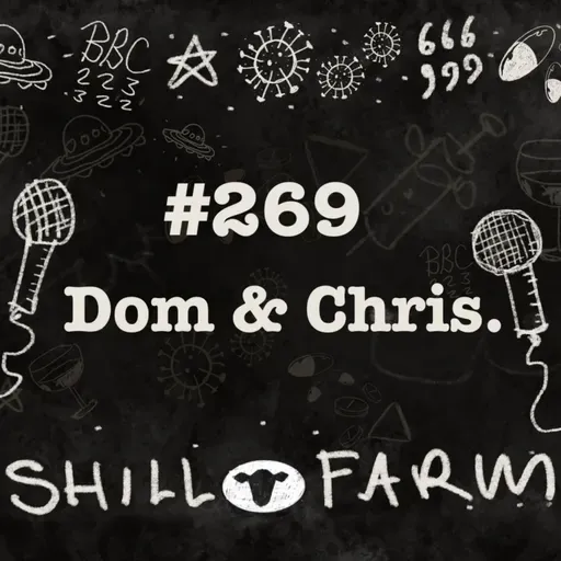Episode 252: [SF269-Pt1] Dom & Chris