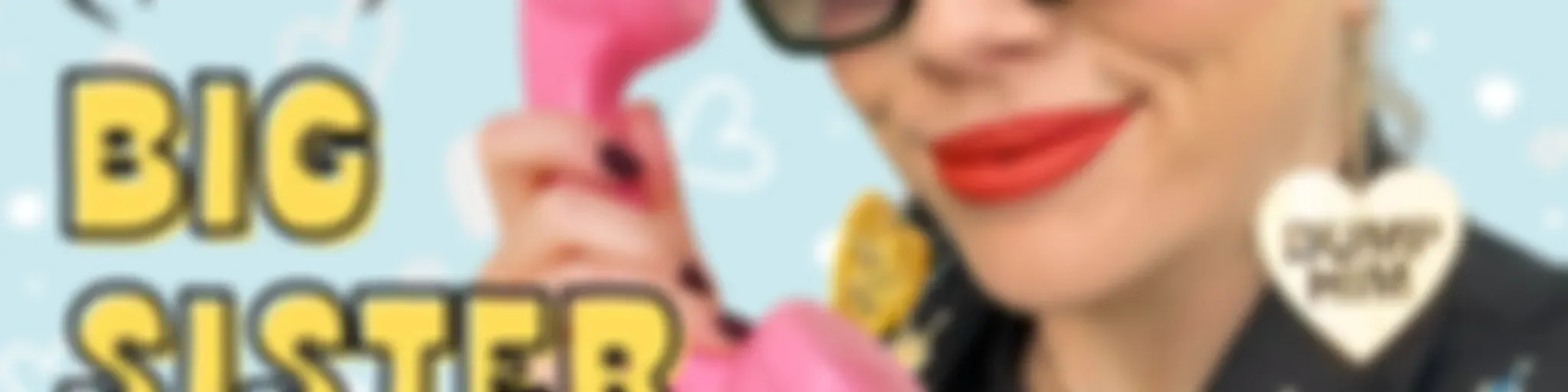 Clementine Ford's Big Sister Hotline