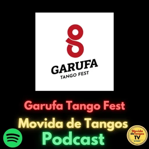 Capitulo 94 : Sol Orozco (Garufa Tango Fest)