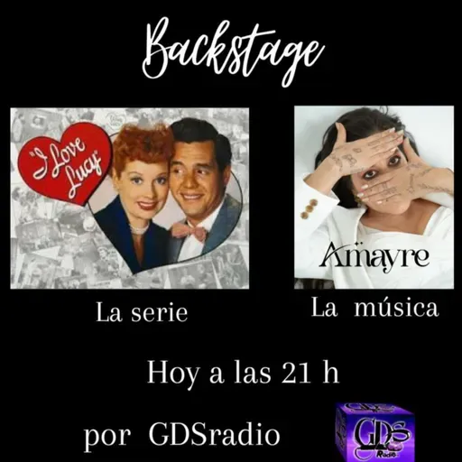 Backstage. Hoy: Yo amo a Lucy y Amayre. 23 de mayo de 2025