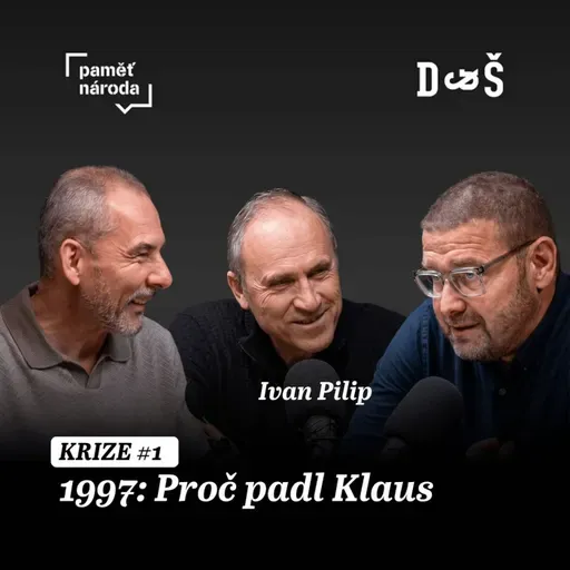 KRIZE - Díl první. 1997: Proč padl Klaus