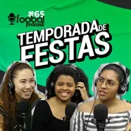 Do Pau da Bandeira à Expocrato - Programação da Temporada de Festas 2023 - Foobá Podcast #65