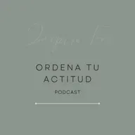 Ordena tu actitud