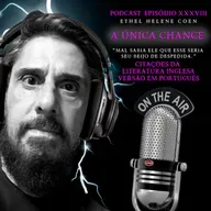 “Mal sabia ele que esse seria seu beijo de despedida.” - A única chance