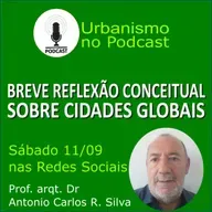 UMA BREVE REFLEXÃO CONCEITUAL SOBRE AS CIDADES GLOBAIS. Prof. Antônio Carlos - COMENTA