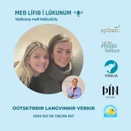 107. Óútskýrðir langvinnir verkir. (Verndarkerfi líkamans, næming, öryggi, ótti og aðlögunarhæfni taugakerfisins.) Hera Rut og Thelma Rut Hólmarsdætur