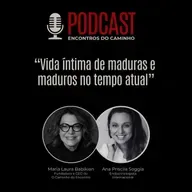 #99 - Vida intima de maduras e maduros no tempo atual, com María Laura Babikian e Dra. Ana Priscila Soggia
