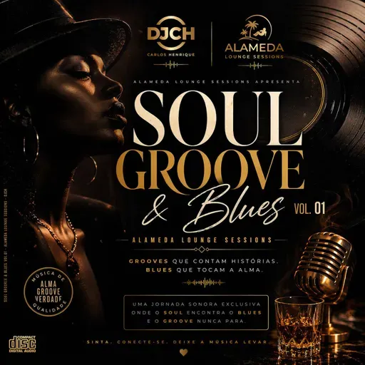 SOUL GROOVE & BLUES VOL 01 ALAMEDA LOUNGE SESSIONS DJ CH
