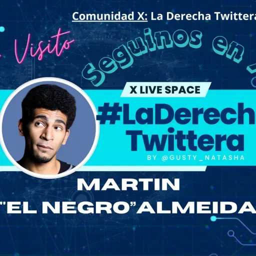 #laderechatwittera nos visita el Negro Almeida 19 03 25