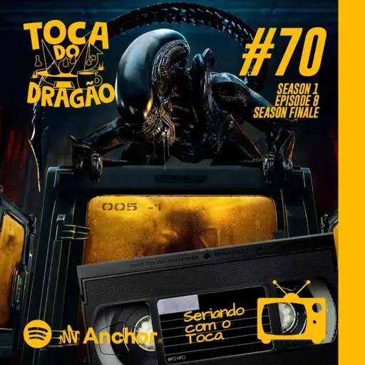 SCT #70 | Alien: Earth | EP 08: Os Verdadeiros Monstros (foram os Roteiristas!)