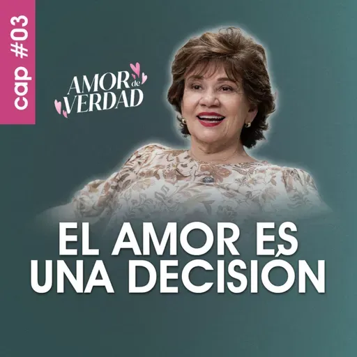 EL AMOR es una DECISIÓN - "Amor de Verdad" con Mirta Hornung